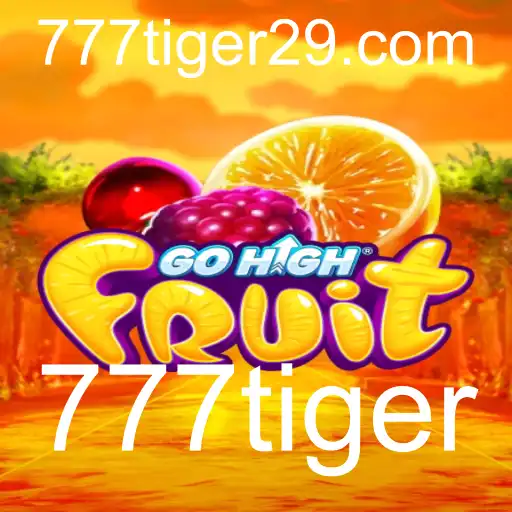 Descubra o Mundo de GoHighFruit: O Jogo que Conquista com 777tiger