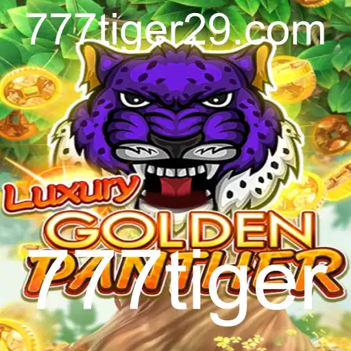 Explorando o Fascinante Mundo de LUXURYGOLDENPANTHER e 777tiger