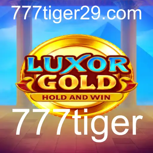 LuxorGold: Descubra a Emoção e Regras do Jogo com o Tigre da Sorte 777tiger