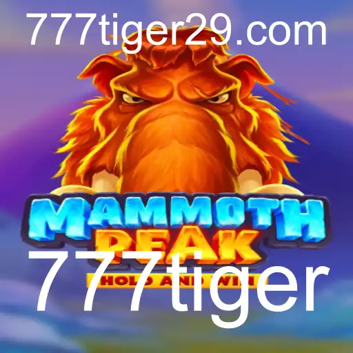 MammothPeak: Descubra o Fascinante Mundo do Jogo com 777Tiger